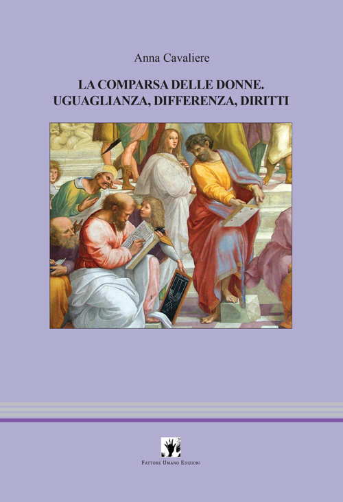 La comparsa delle donne. Uguaglianza, differenza, diritti