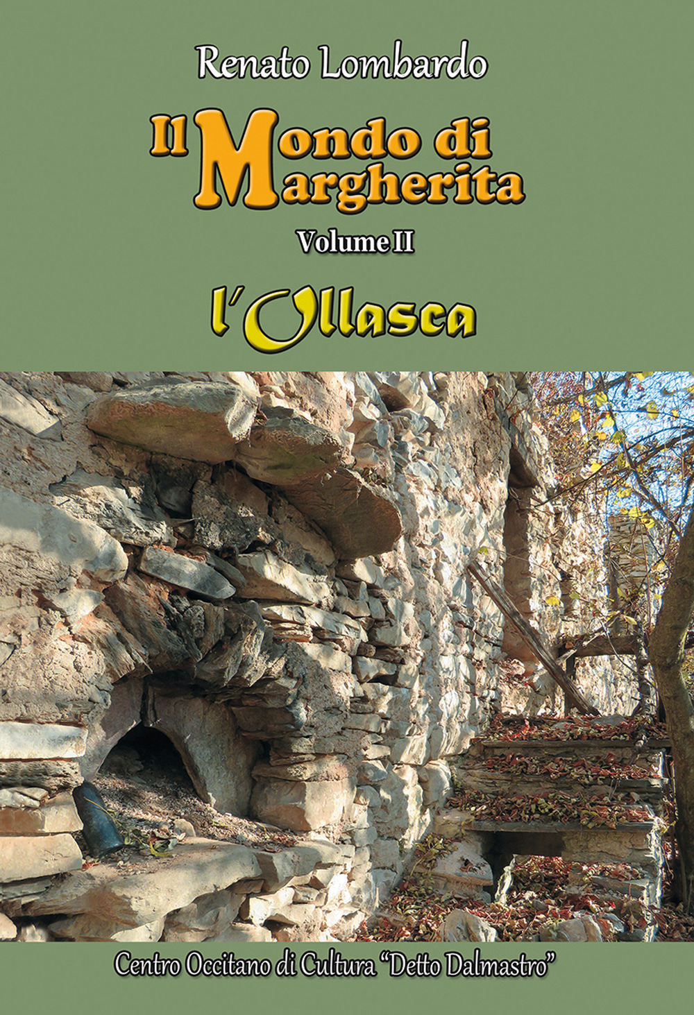 Il mondo di Margherita. Vol. 2: L' Ollasca