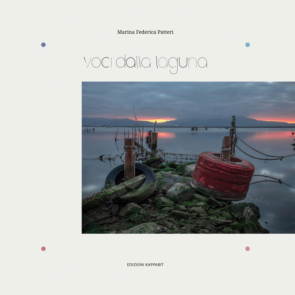 Voci dalla laguna. Ediz. illustrata