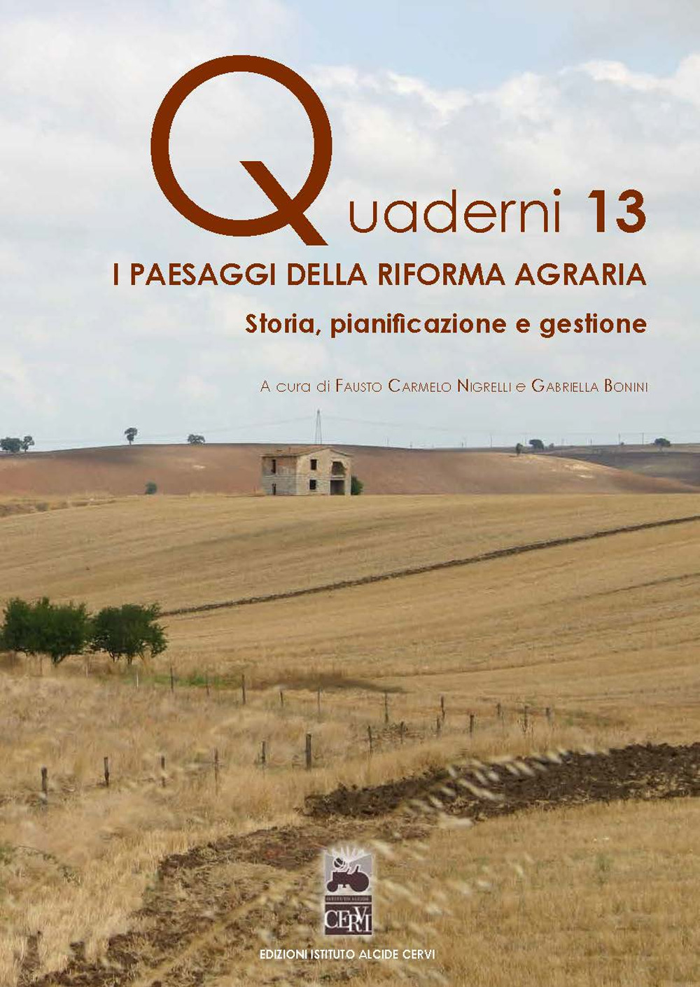 I paesaggi della riforma agraria. Storia e gestione del paesaggio nelle aree rurali