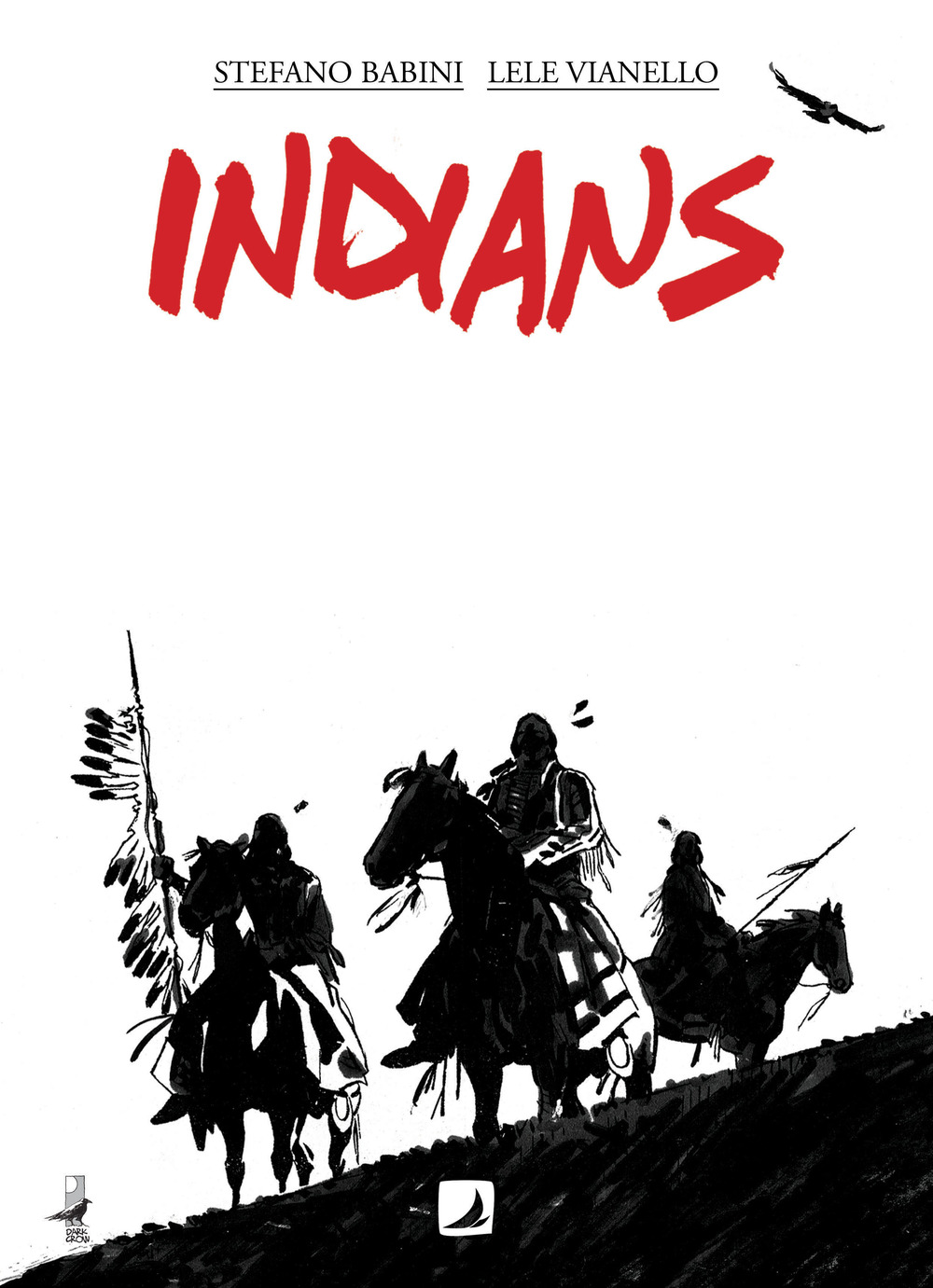 Indians. Ediz. italiana e francese