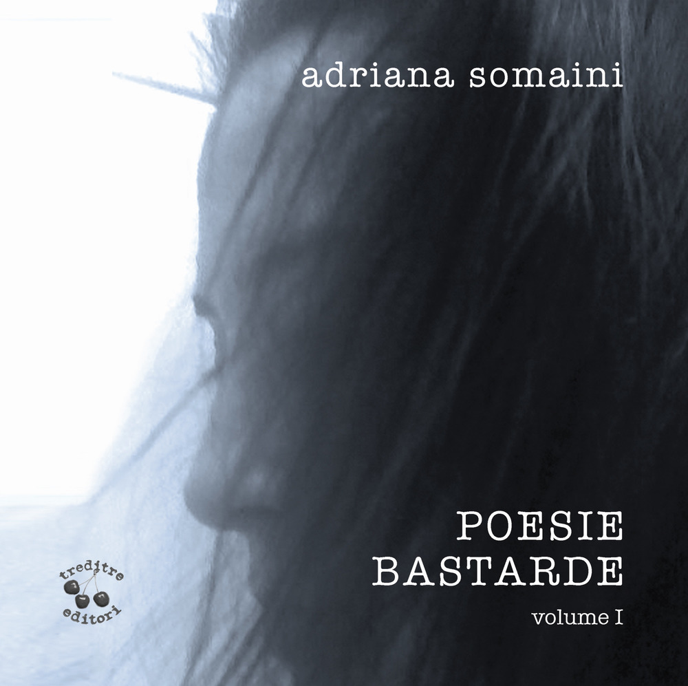 Poesie bastarde. Vol. 1