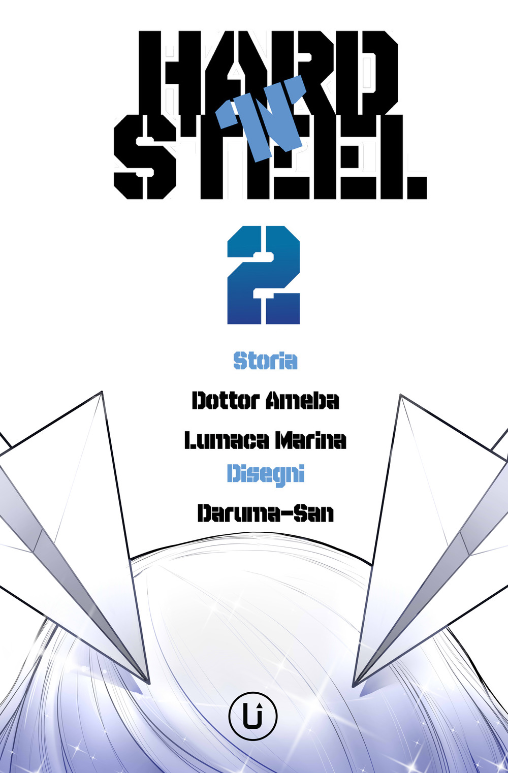 Hard 'N' steel. Vol. 2