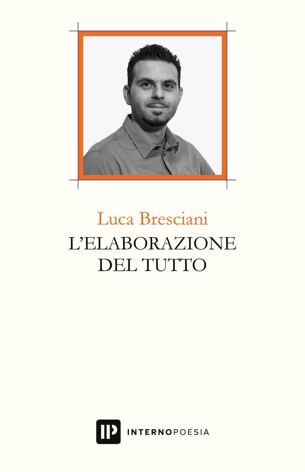 L'elaborazione del tutto