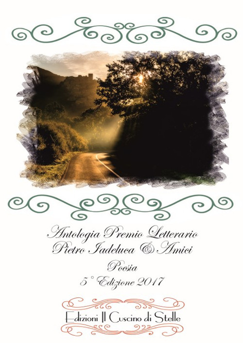 Antologia premio letterario Pietro Iadeluca & amici. Poesia. 5ª edizione