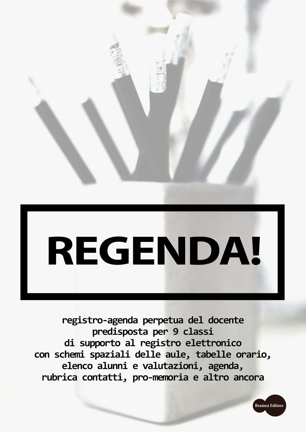 Regenda! Registro-agenda perpetua del docente. Ediz. per la scuola