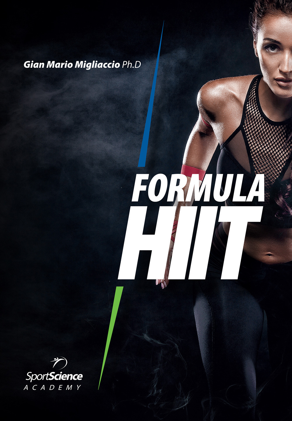 Formula HIIT. L'allenamento ad alta intensità per sport e fitness. Ediz. ampliata