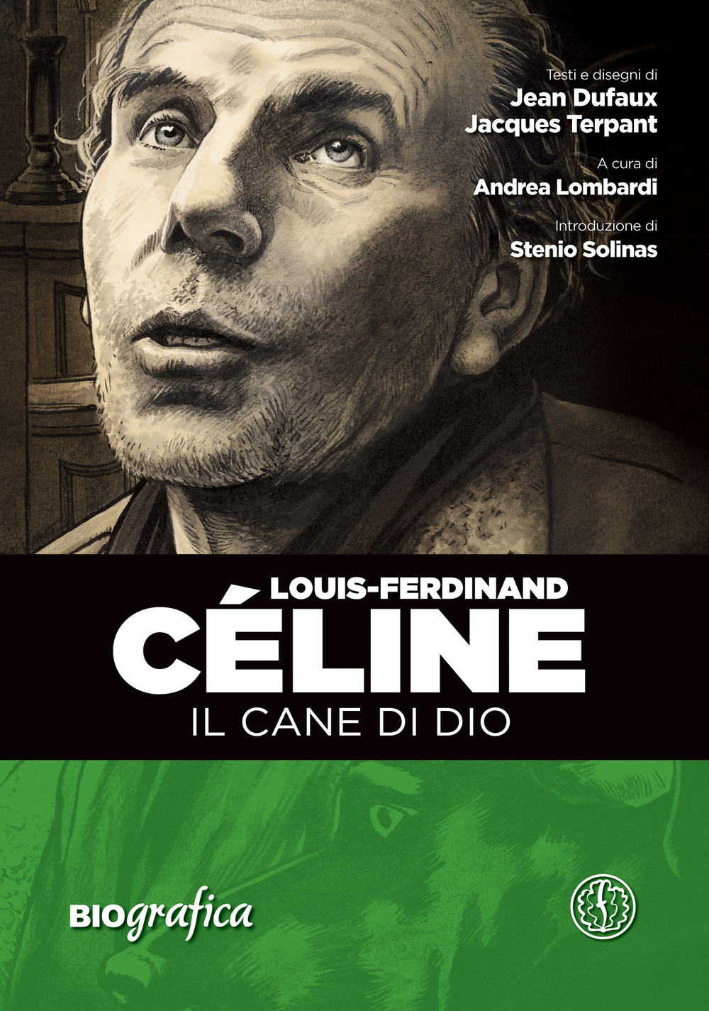 Louis Ferdinand Celine. Il cane di Dio