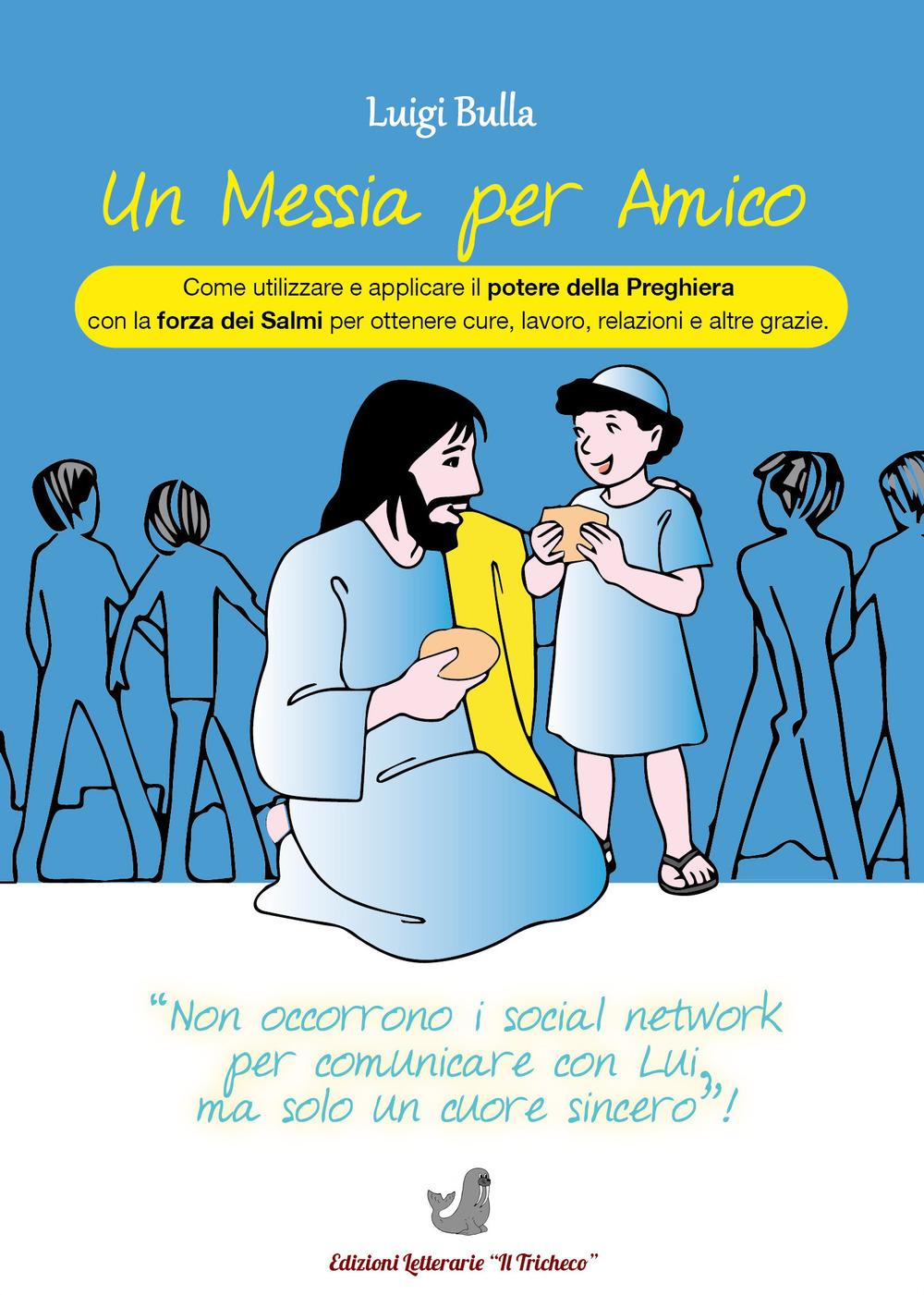 Un messia per amico