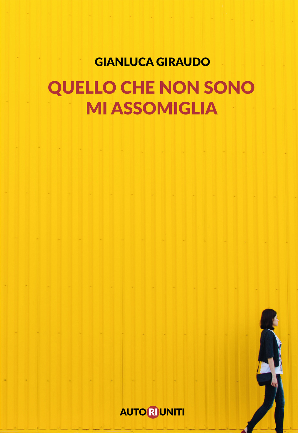 Quello che non sono mi assomiglia