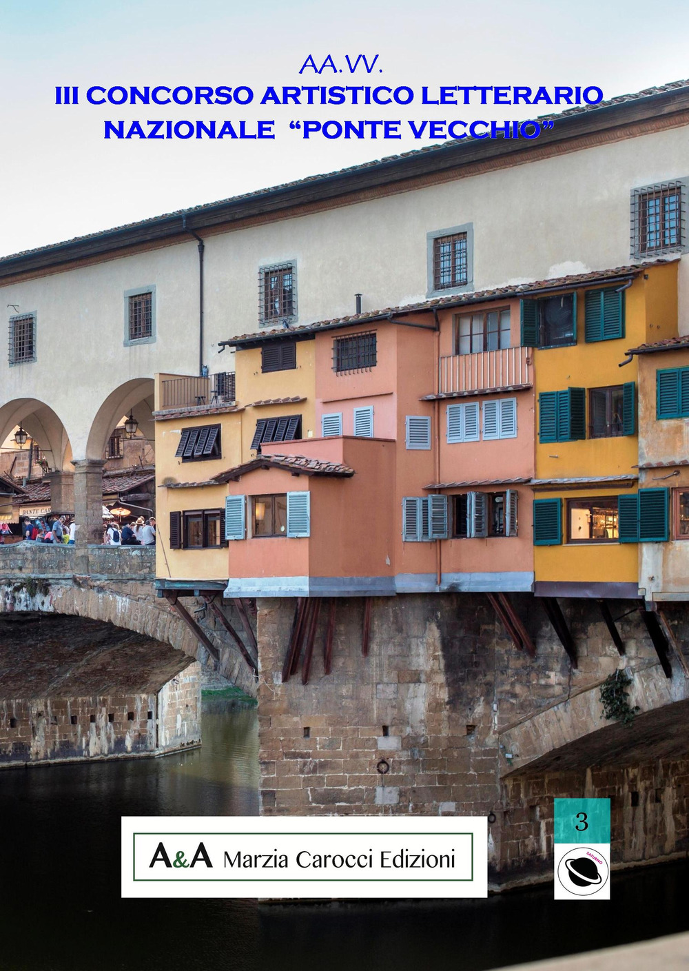 III concorso artistico letterario nazionale «Ponte Vecchio»