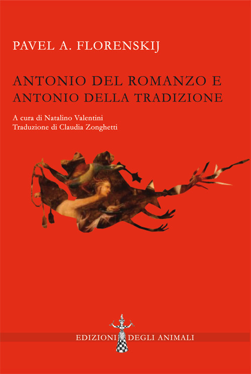 Antonio del romanzo e Antonio della tradizione. Ediz. critica