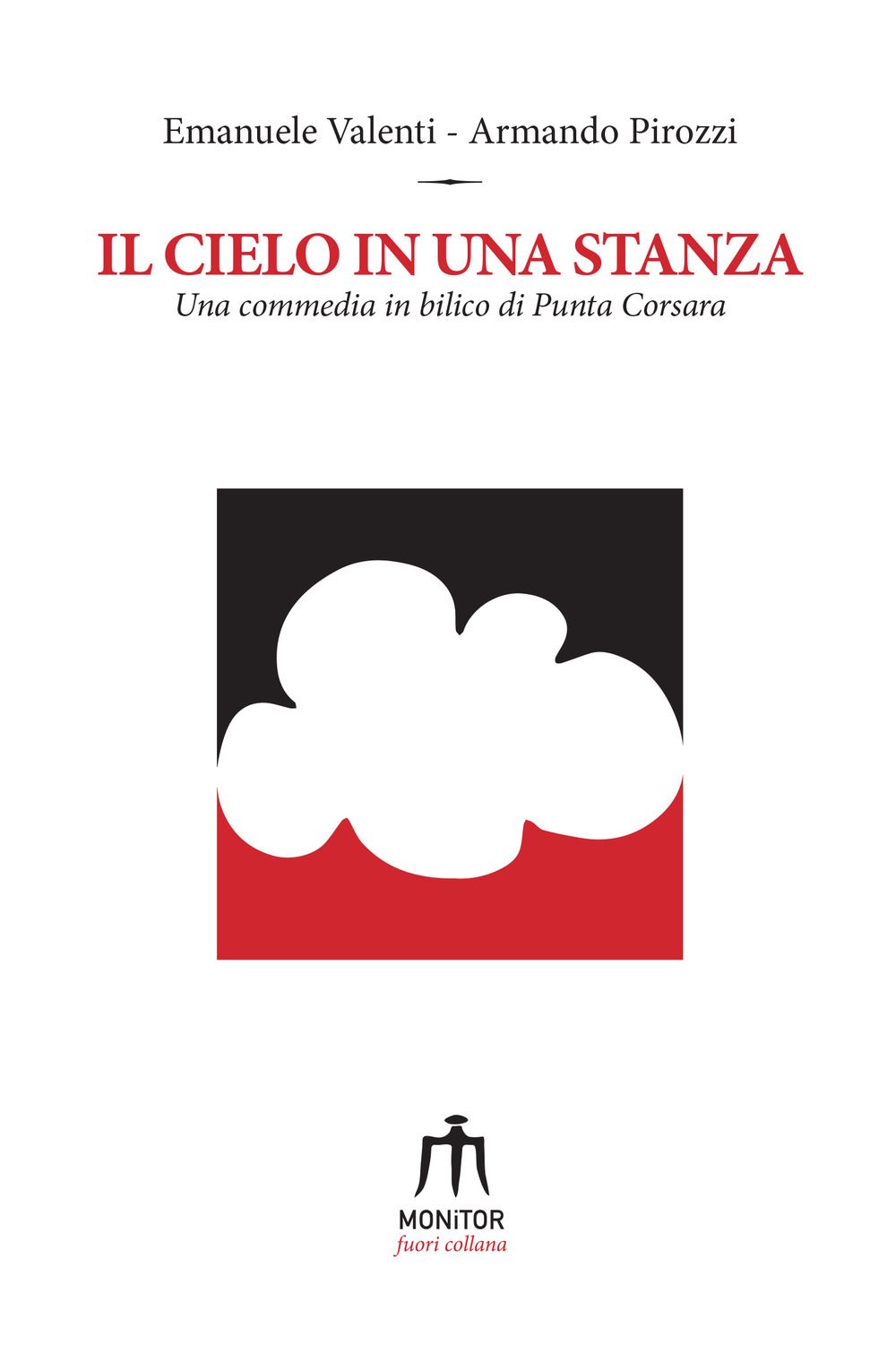 Il cielo in una stanza. Una commedia in bilico di Punta Corsara