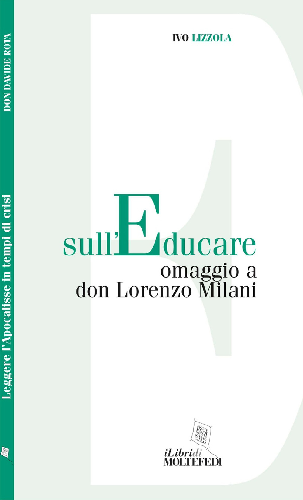 Sull'educare. Omaggio a don Lorenzo Milani