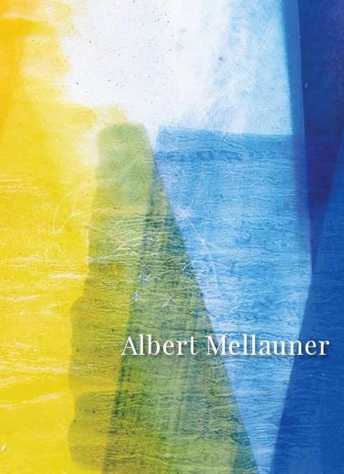 Albert Mellauner. Ediz. illustrata