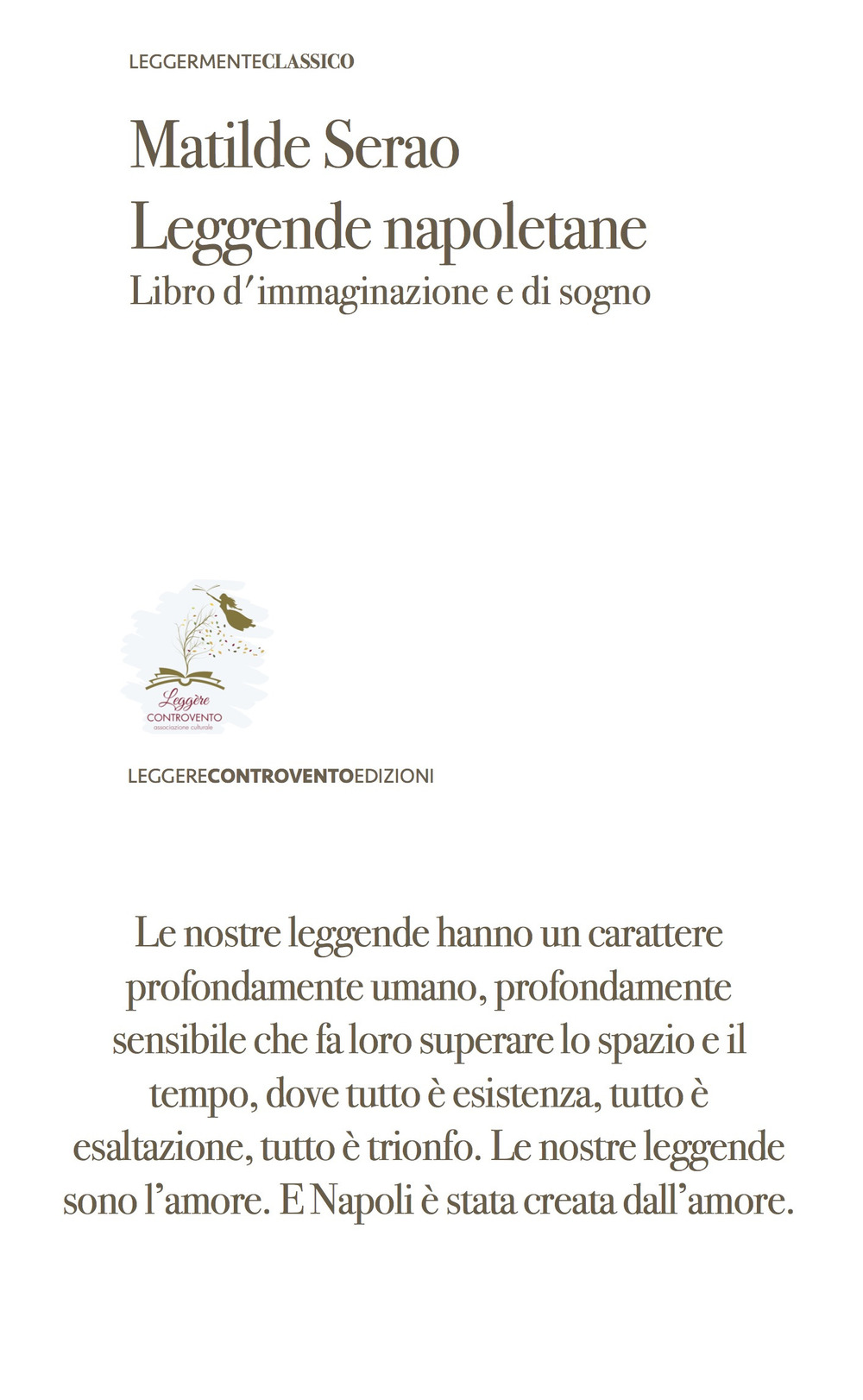 Leggende napoletane. Libro d'immaginazione e di sogno