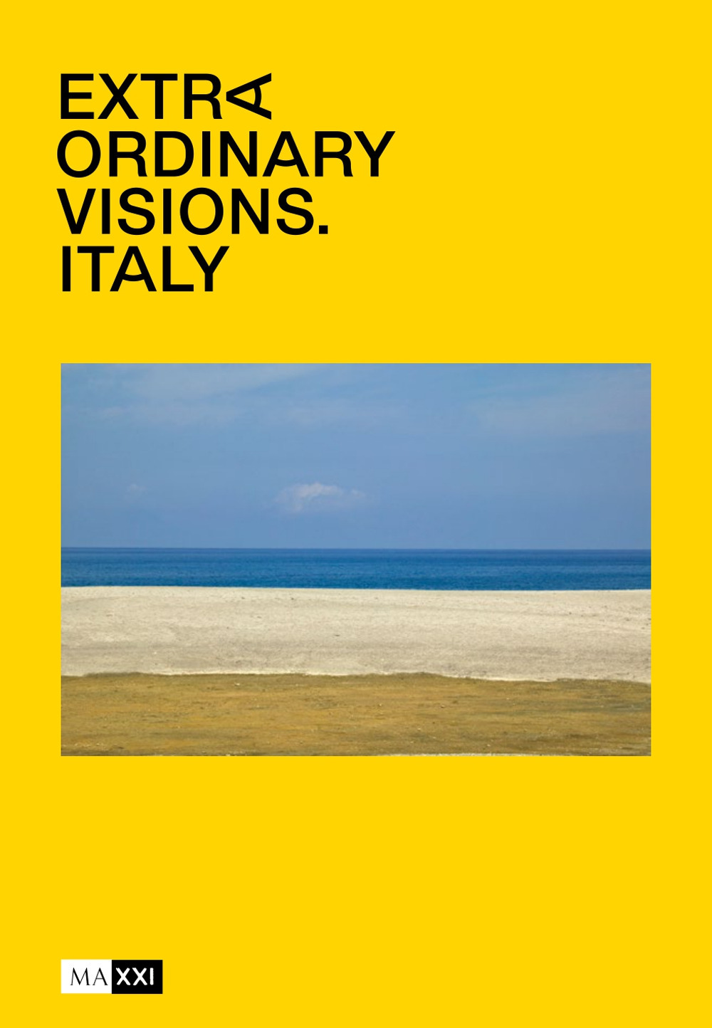 Extraordinary visions. Italy. Ediz. illustrata