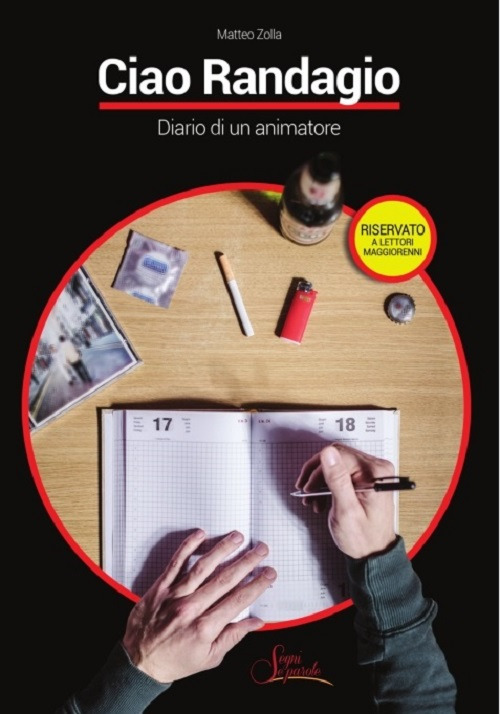 Ciao randagio, come stai? Diario di un animatore