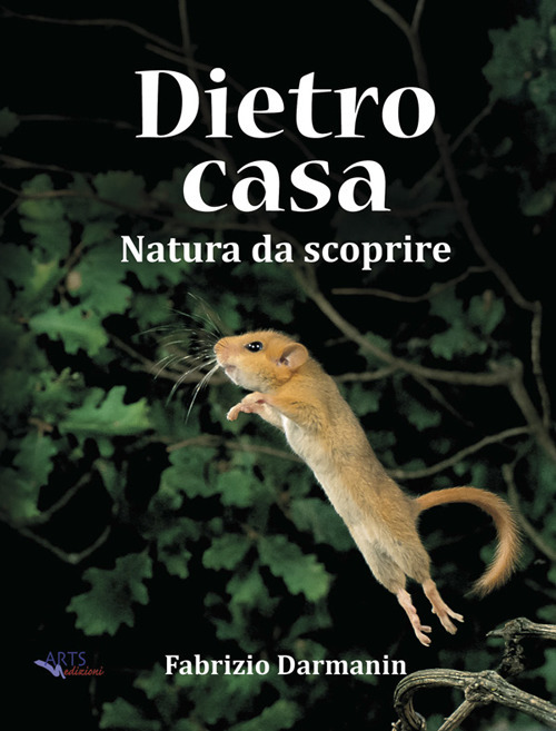 Dietro casa. Natura da scoprire