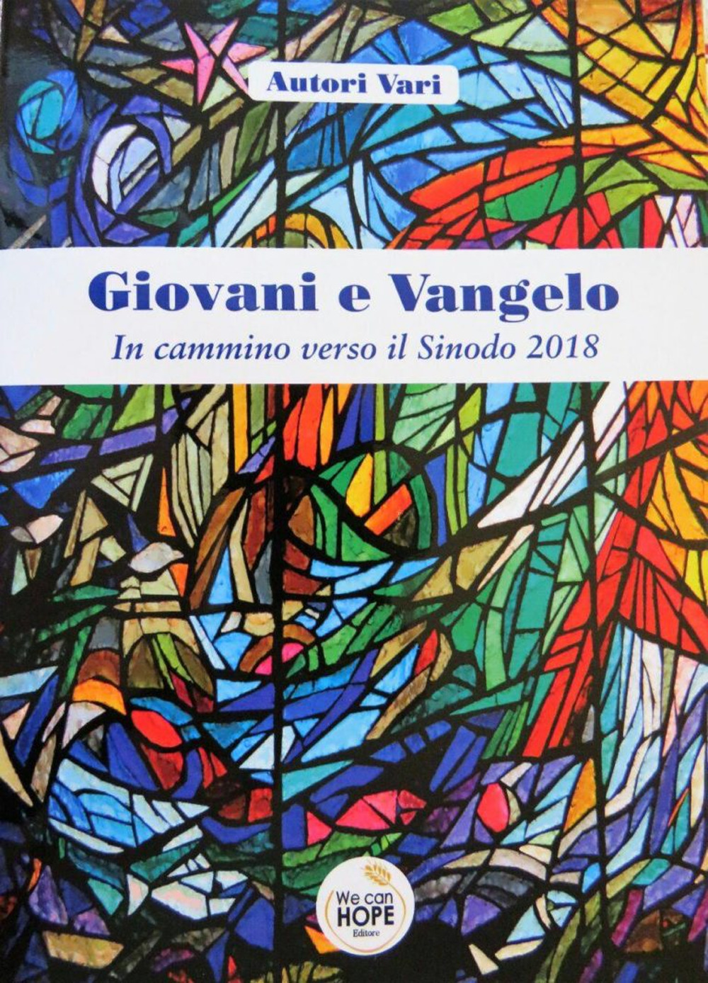 Giovani e Vangelo. In cammino verso il Sinodo 2018