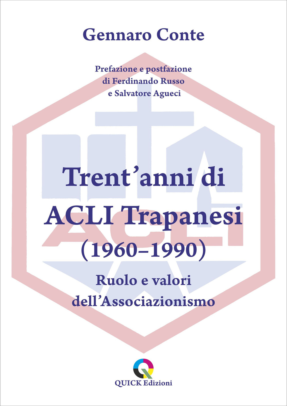 Trent'anni di ACLI Trapanesi (1960-1990). Ruolo e valori dell'Associazionismo