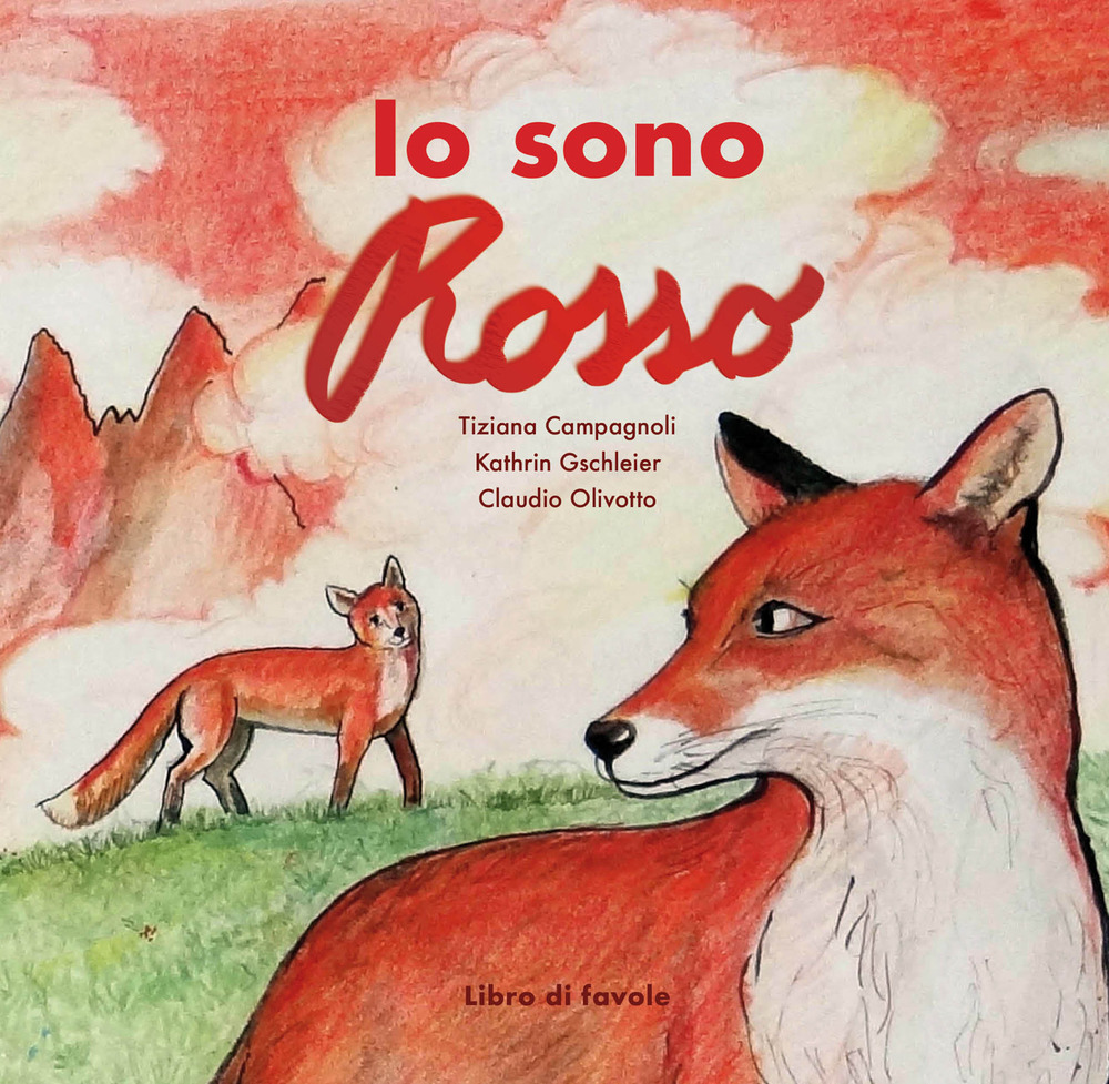 Io sono Rosso. Libro di favole. Ediz. a caratteri grandi