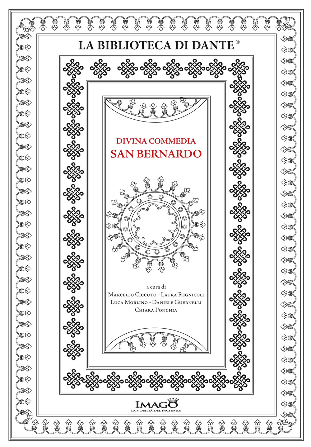 Divina Commedia San Bernardo. La Divina Commedia ms. 9 della Biblioteca del Seminario Vescovile di Padova. Ediz. in facsimile