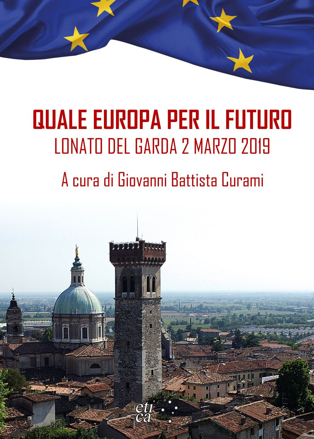 Quale Europa per il futuro