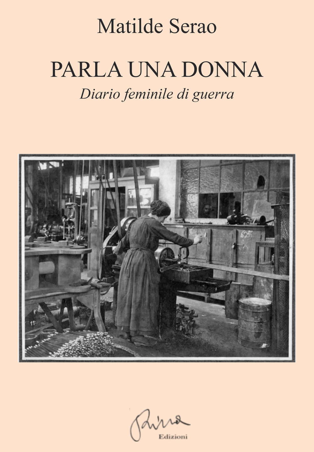 Parla una donna: diario femminile di guerra