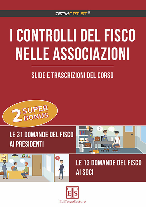 I controlli del Fisco nelle associazioni. Slide e trascrizione del corso