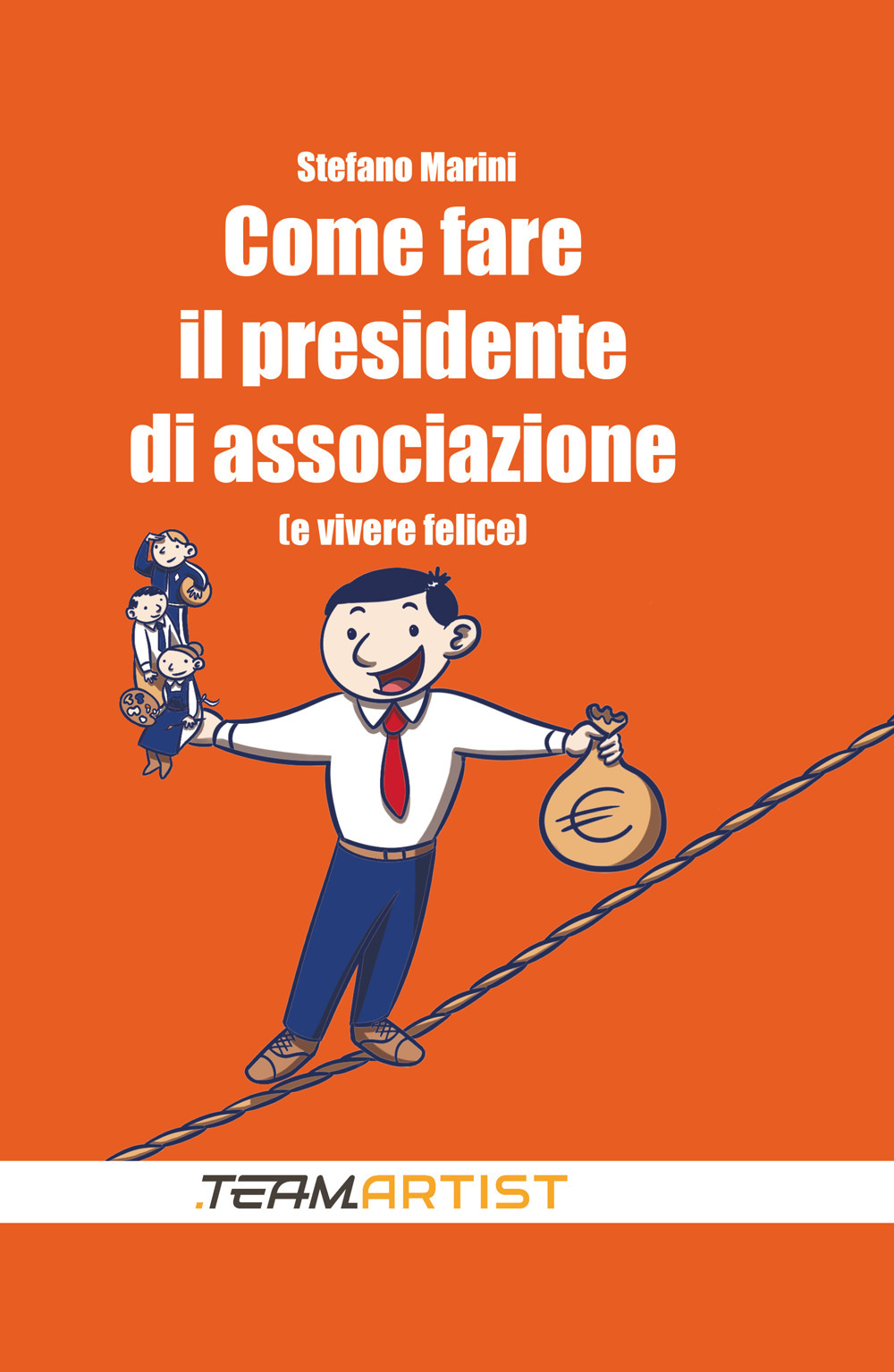 Come fare il presidente di associazione (e vivere felice)