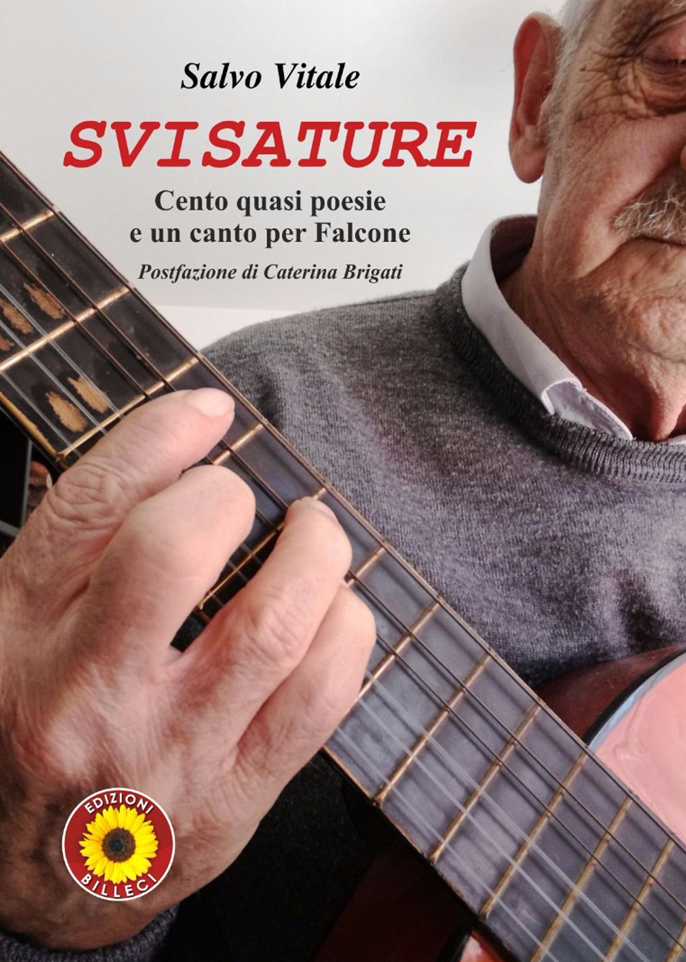 Svisature. Cento quasi poesie e un canto per Falcone