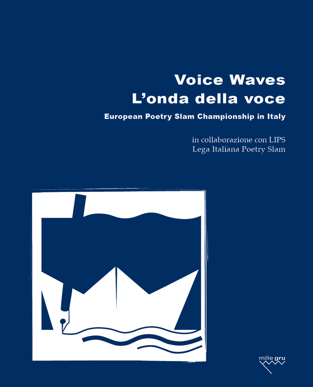 Voice Waves. L'onda della voce. European Poetry Slam Championship in Italy. Ediz. bilingue