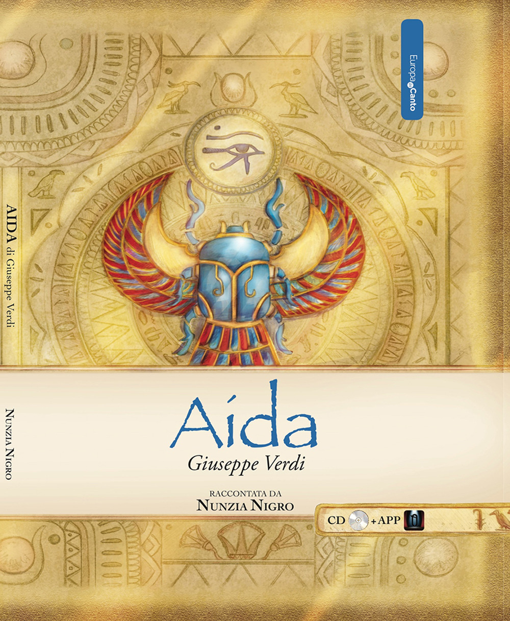 Aida di Giuseppe Verdi. Con app. Con CD-Audio