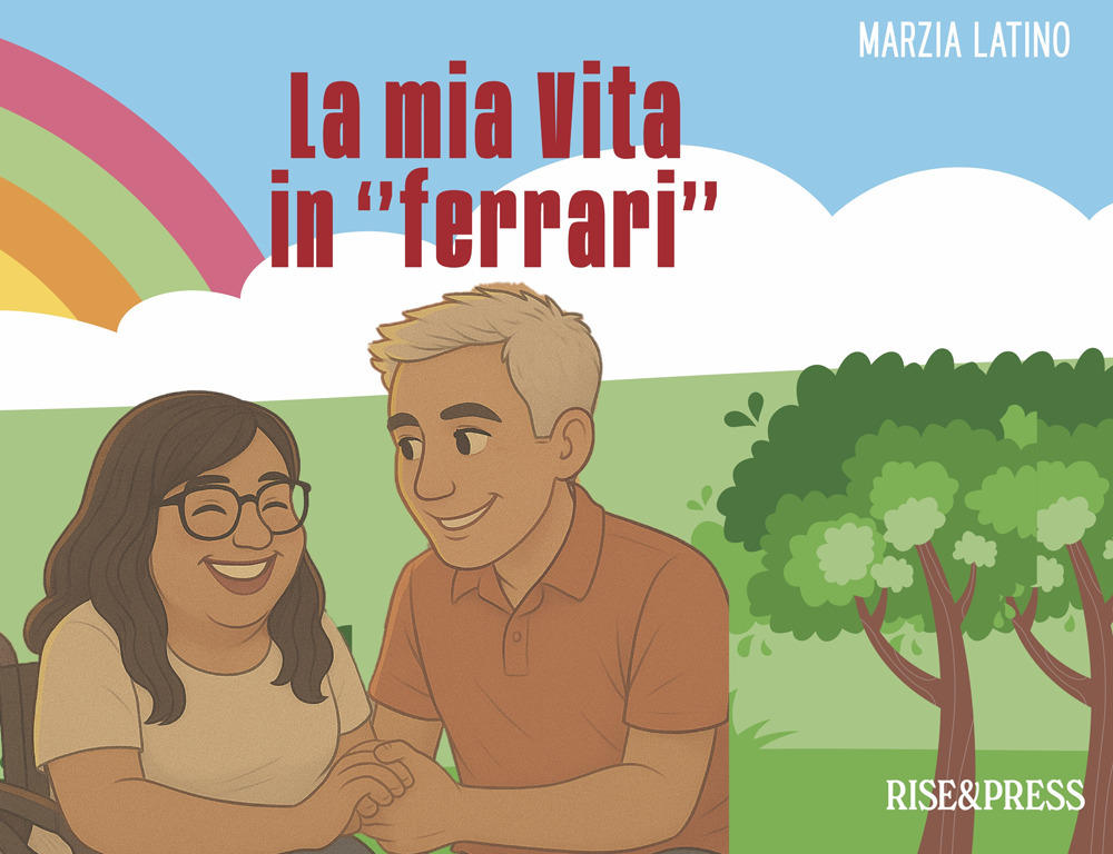 La mia vita in «ferrari». Una storia a colori