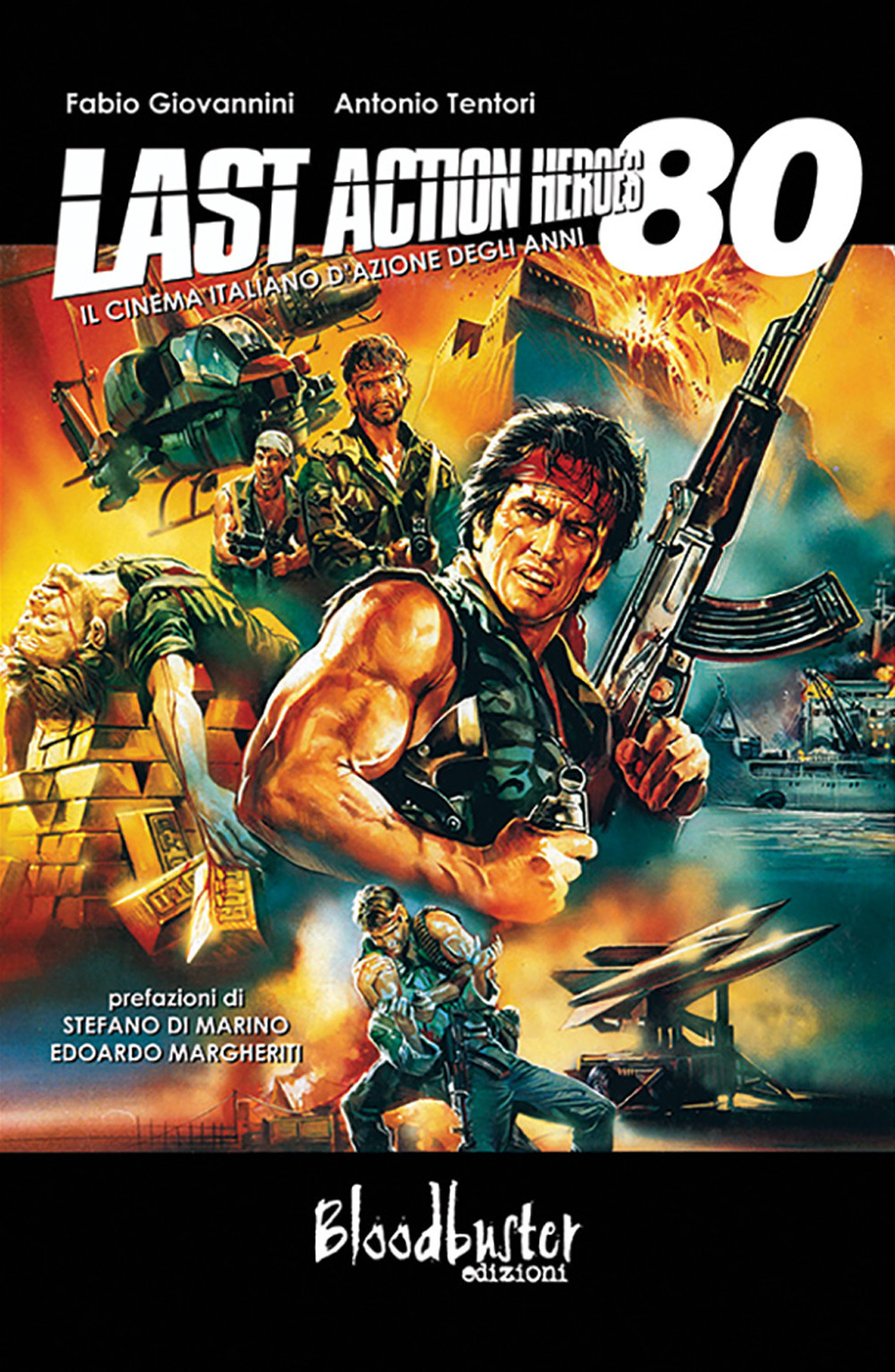 Last action heroes. Il cinema italiano d'azione degli anni 80