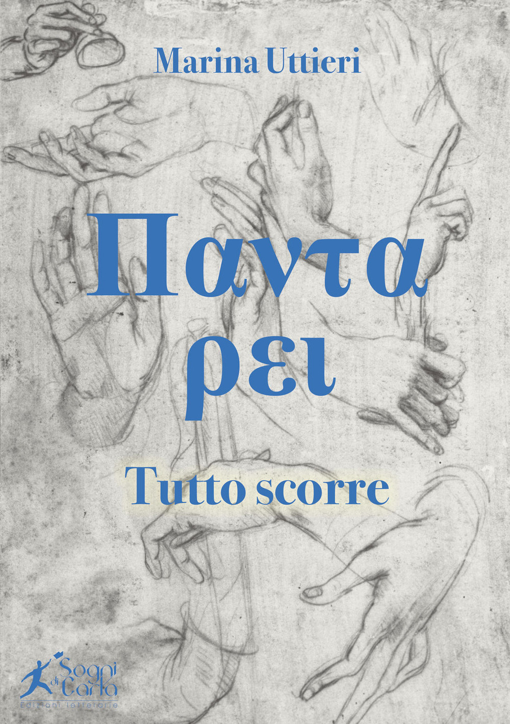 Panta Rei. Tutto scorre