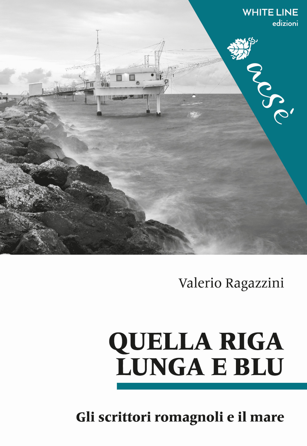 Quella riga lunga e blu. Gli scrittori romagnoli e il mare