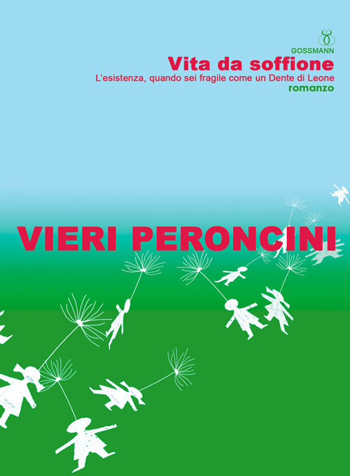 Vita da soffione. Ediz. integrale