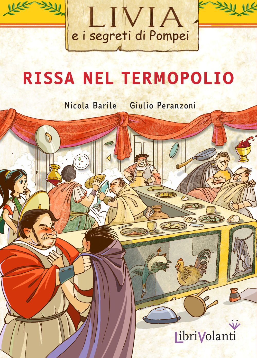 Rissa nel termopolio. Livia e i segreti di Pompei