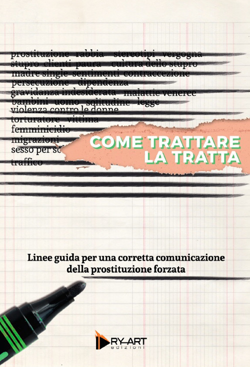 Come trattare la tratta. Linee guida per una corretta comunicazione della prostituzione forzata