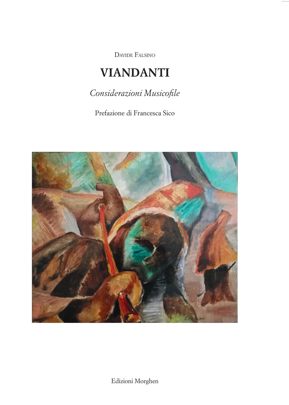 Viandanti. Considerazione musicofile. Con CD-Audio