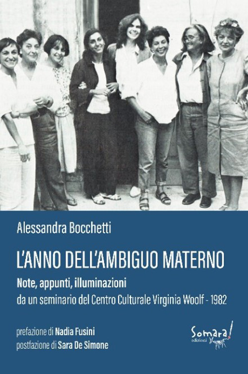 L'anno dell'ambiguo materno: note, appunti, illuminazioni da un seminario al Centro Culturale Virginia Woolf 1982