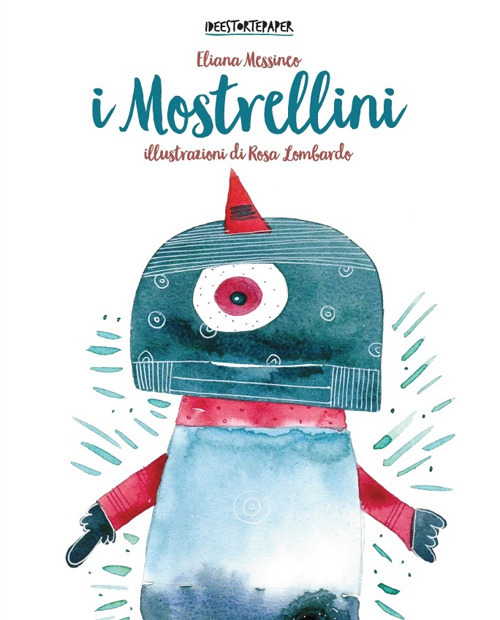 I mostrellini. Ediz. illustrata