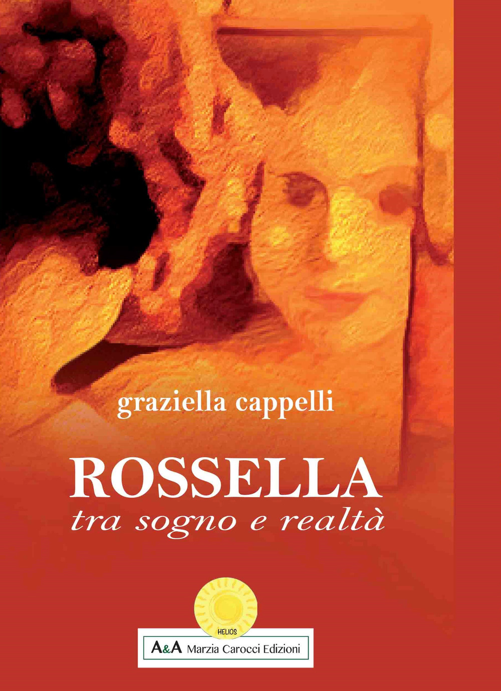 Rossella tra sogno e realtà