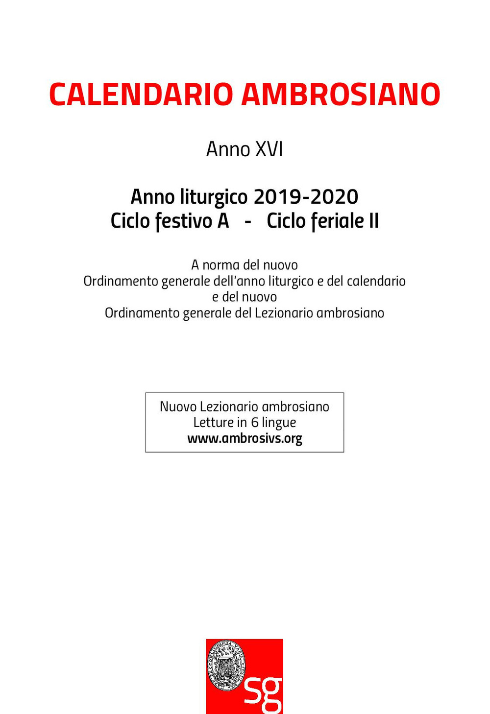 Calendario ambrosiano. Anno liturgico 2019-2020. Ciclo festivo A. Ciclo feriale II