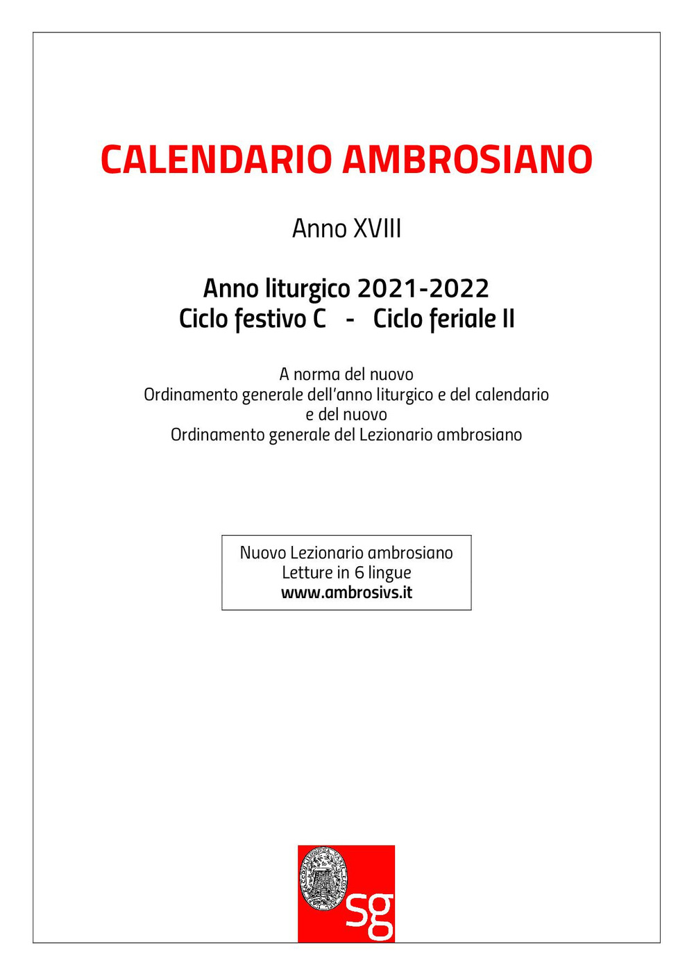 Calendario ambrosiano. Anno liturgico 2021-2022. Ciclo festivo C. Ciclo feriale II
