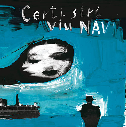 Certi siri viu navi. Ediz. illustrata