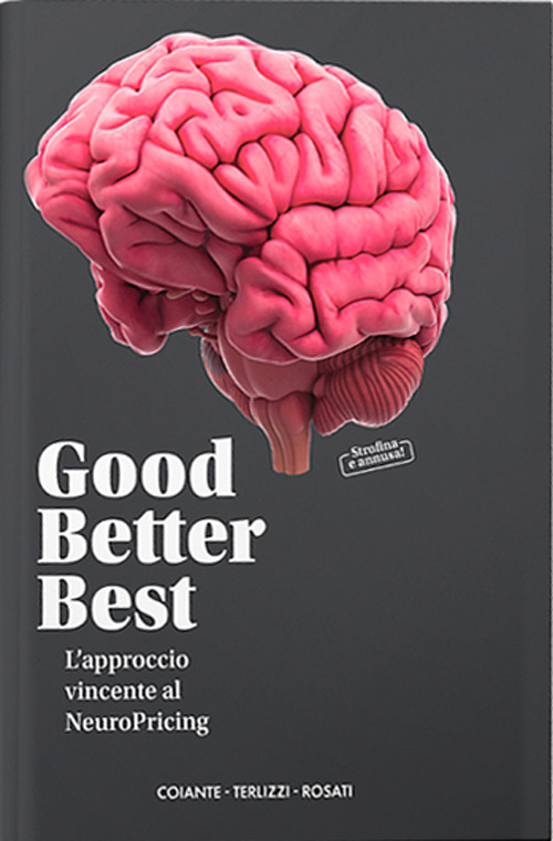 Good Better Best. L'approccio vincente al NeuroPricing