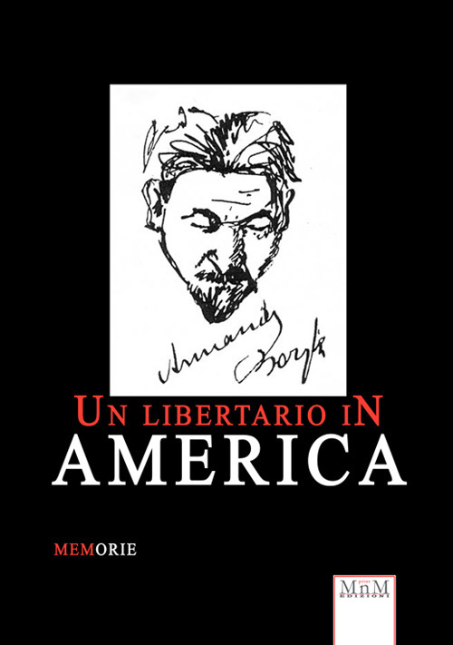 Un libertario in America. Memorie